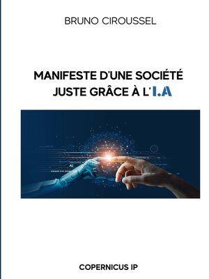 cover image of Manifeste d'une société juste grâce à l'IA